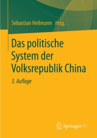 表紙画像: Das politische System der Volksrepublik China 3rd edition 9783658072278