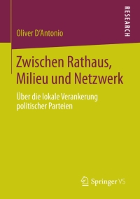 Cover image: Zwischen Rathaus, Milieu und Netzwerk 9783658072438