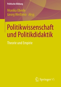 Cover image: Politikwissenschaft und Politikdidaktik 9783658072452