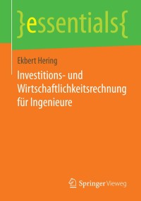 Imagen de portada: Investitions- und Wirtschaftlichkeitsrechnung für Ingenieure 9783658072544