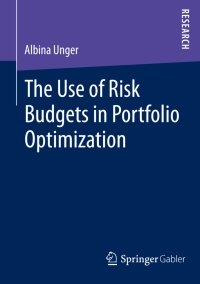 Cover image: The Use of Risk Budgets in Portfolio Optimization 9783658072582