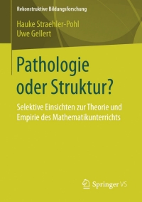 Cover image: Pathologie oder Struktur? 9783658072711