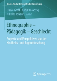 Cover image: Ethnographie - Pädagogik - Geschlecht 9783658072797