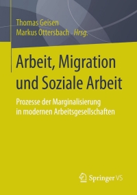 表紙画像: Arbeit, Migration und Soziale Arbeit 9783658073053