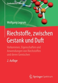 Cover image: Riechstoffe, zwischen Gestank und Duft 2nd edition 9783658073091