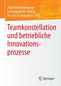 Imagen de portada: Teamkonstellation und betriebliche Innovationsprozesse 9783658073855