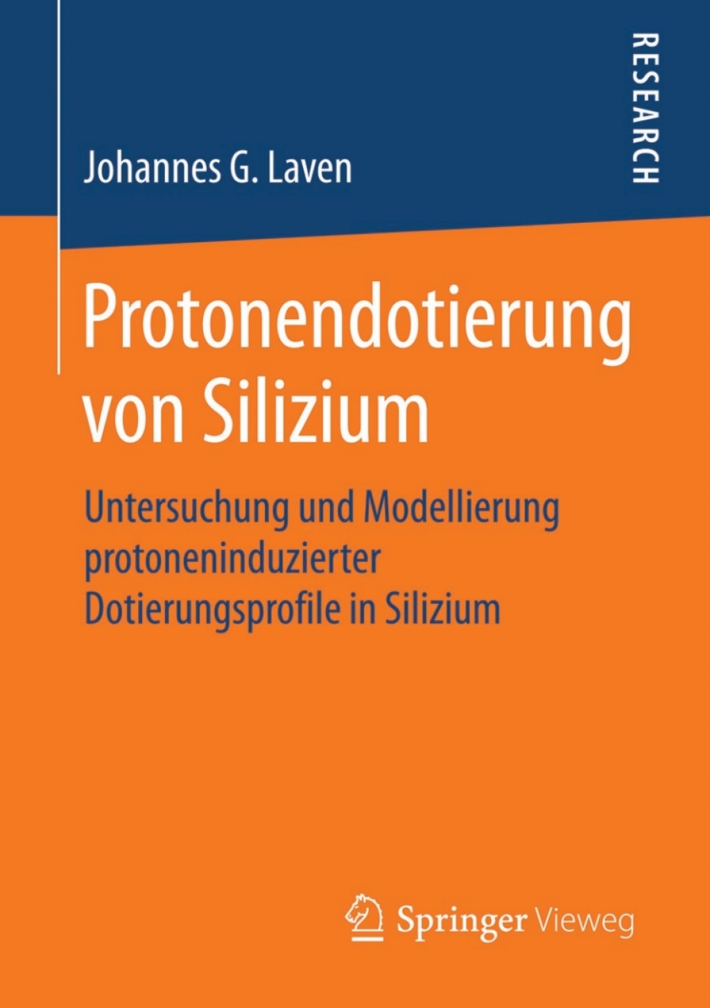 Protonendotierung von Silizium Untersuchung und Modellierung protoneninduzierter Dotierungsprofile in Silizium
