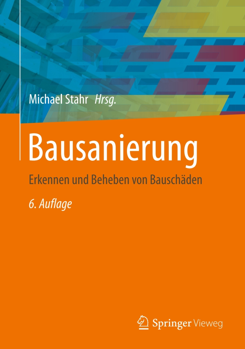 Bausanierung Erkennen und Beheben von Bauschäden 6th Edition