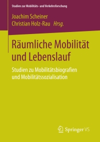 表紙画像: Räumliche Mobilität und Lebenslauf 9783658075453