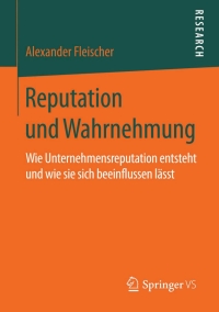 Imagen de portada: Reputation und Wahrnehmung 9783658075842