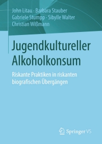Cover image: Jugendkultureller Alkoholkonsum 9783658076221