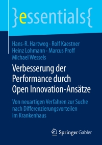 صورة الغلاف: Verbesserung der Performance durch Open Innovation-Ansätze 9783658076566