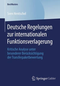 Cover image: Deutsche Regelungen zur internationalen Funktionsverlagerung 9783658076795