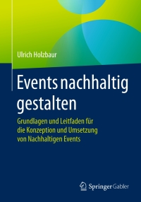 Imagen de portada: Events nachhaltig gestalten 9783658077167