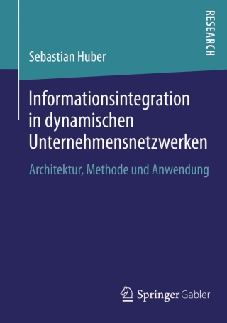 Cover image: Informationsintegration in dynamischen Unternehmensnetzwerken 9783658077471