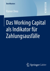 Cover image: Das Working Capital als Indikator für Zahlungsausfälle 9783658078171