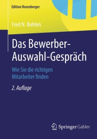 Cover image: Das Bewerber-Auswahl-Gespräch 2nd edition 9783658078331