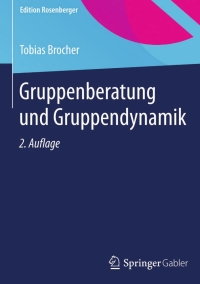 Imagen de portada: Gruppenberatung und Gruppendynamik 2nd edition 9783658078355