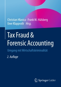 Cover image: Tax Fraud & Forensic Accounting 2nd edition 9783658078393