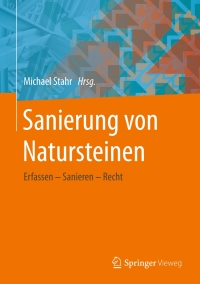 Cover image: Sanierung von Natursteinen 9783658078478