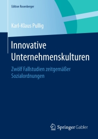 表紙画像: Innovative Unternehmenskulturen 9783658079239