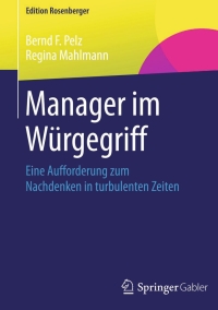 表紙画像: Manager im Würgegriff 9783658079338