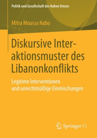 Cover image: Diskursive Interaktionsmuster des Libanonkonflikts 9783658079758