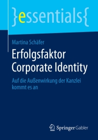 Cover image: Erfolgsfaktor Corporate Identity 9783658079857