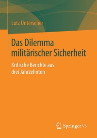 Cover image: Das Dilemma militärischer Sicherheit 9783658080068