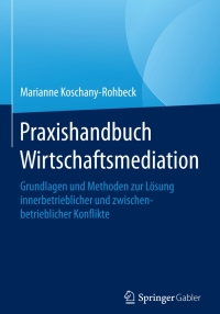 Imagen de portada: Praxishandbuch Wirtschaftsmediation 9783658080204