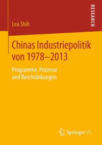 Cover image: Chinas Industriepolitik von 1978-2013 9783658080440