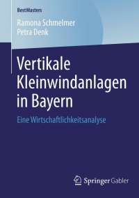 صورة الغلاف: Vertikale Kleinwindanlagen in Bayern 9783658080570