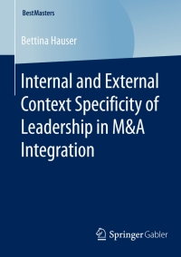 Imagen de portada: Internal and External Context Specificity of Leadership in M&A Integration 9783658080761