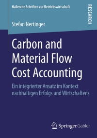صورة الغلاف: Carbon and Material Flow Cost Accounting 9783658081294