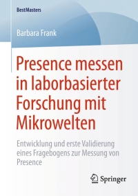 Cover image: Presence messen in laborbasierter Forschung mit Mikrowelten 9783658081478