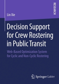 Imagen de portada: Decision Support for Crew Rostering in Public Transit 9783658081669