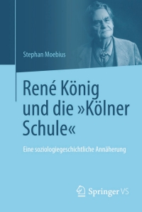 Imagen de portada: René König und die "Kölner Schule" 9783658081812