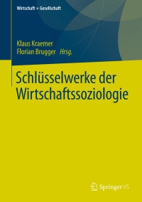 Titelbild: Schlüsselwerke der Wirtschaftssoziologie 9783658081836