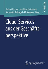 Cover image: Cloud-Services aus der Geschäftsperspektive 9783658082567