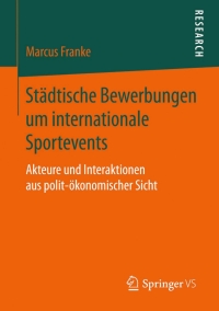 صورة الغلاف: Städtische Bewerbungen um internationale Sportevents 9783658083151