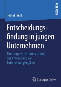 Cover image: Entscheidungsfindung in jungen Unternehmen 9783658083281