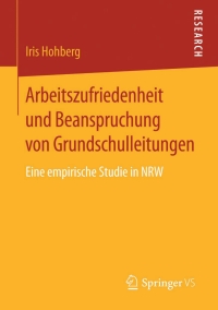 Cover image: Arbeitszufriedenheit und Beanspruchung von Grundschulleitungen 9783658083977