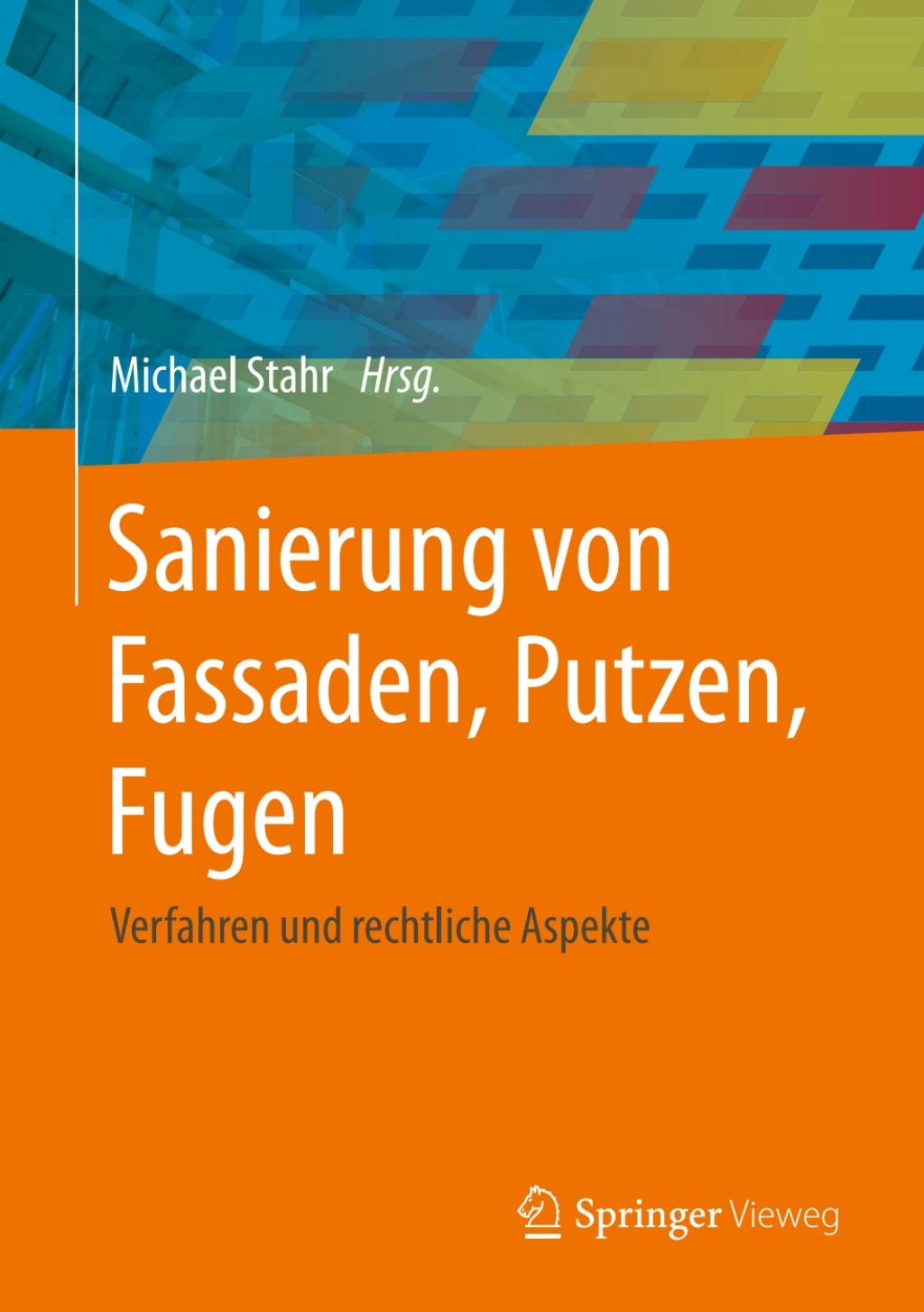 Sanierung von Fassaden, Putzen, Fugen Verfahren und rechtliche Aspekte