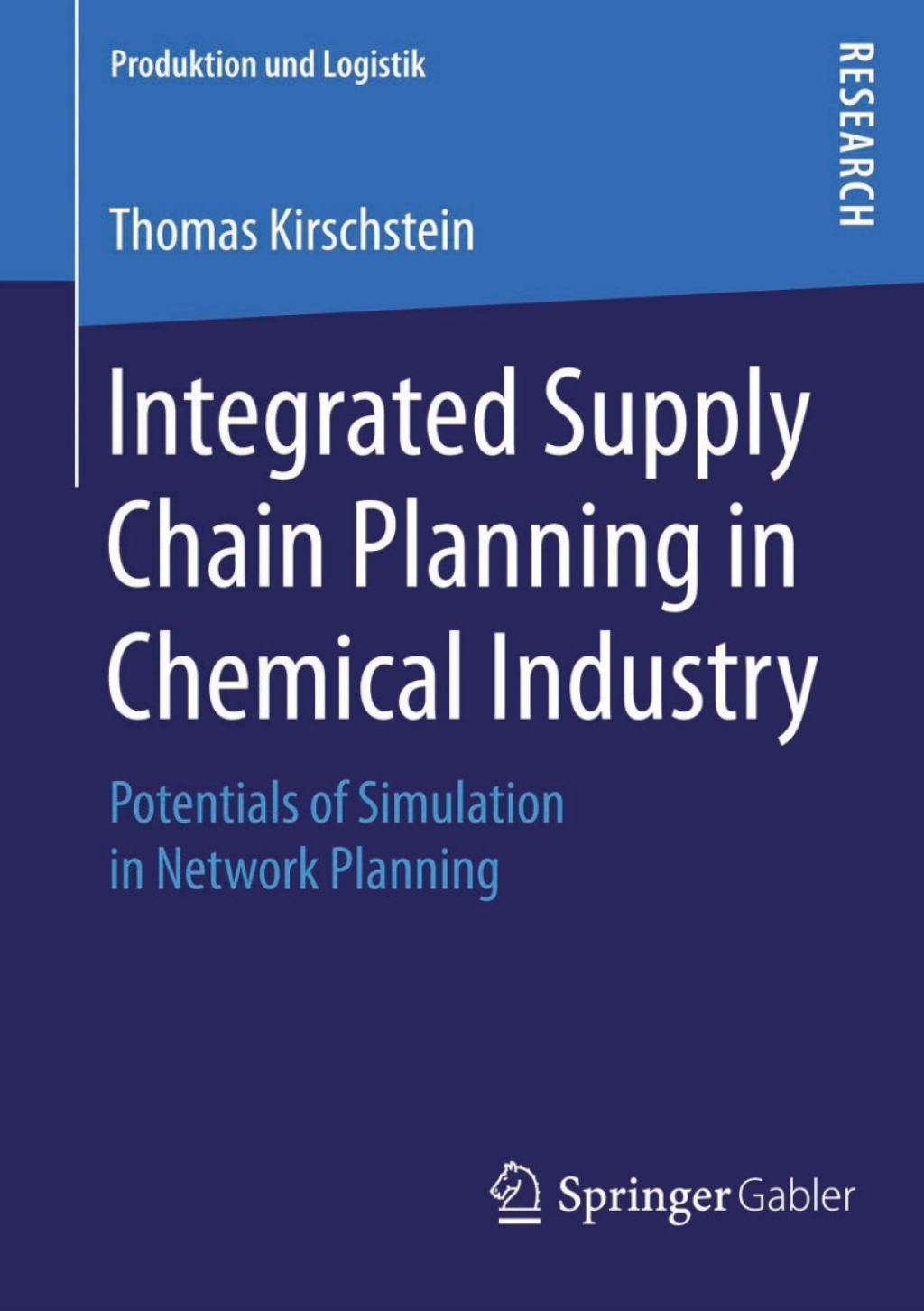 Integrated Supply Chain Planning in Chemical Industry Potentials of Simulation in Network Planning