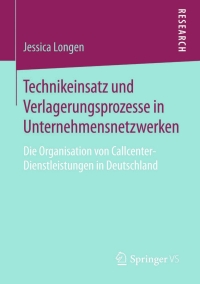 Imagen de portada: Technikeinsatz und Verlagerungsprozesse in Unternehmensnetzwerken 9783658084806