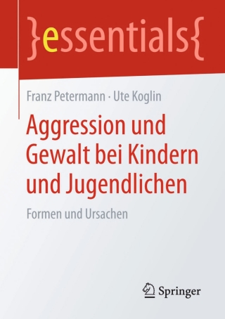 Titelbild: Aggression und Gewalt bei Kindern und Jugendlichen 9783658084882