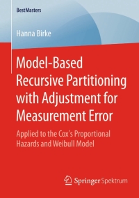Imagen de portada: Model-Based Recursive Partitioning with Adjustment for Measurement Error 9783658085049