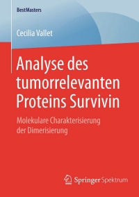 Cover image: Analyse des tumorrelevanten Proteins Survivin 9783658085407