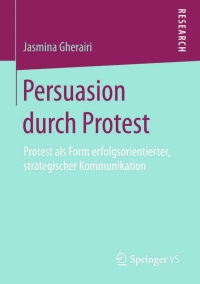 Omslagafbeelding: Persuasion durch Protest 9783658086176