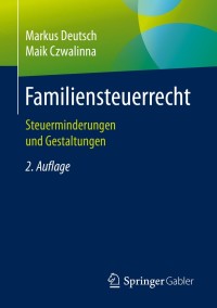 Imagen de portada: Familiensteuerrecht 2nd edition 9783658086848